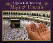 Segala Hal Tentang Haji & Umrah